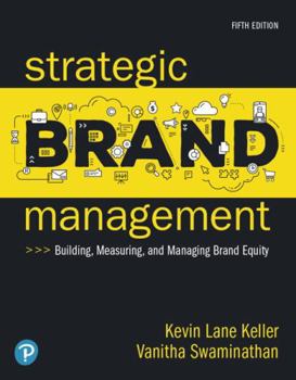 Paperback Strategic Brand Management: Building, Measuring, and Managing Brand Equity [rental Edition] Book