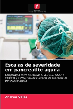 Paperback Escalas de severidade em pancreatite aguda [Portuguese] Book