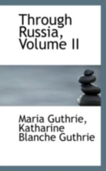 Paperback Through Russia, Volume II Book