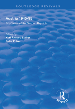 Hardcover Austria, 1945-1995: Fifty Years of the Second Republic Book