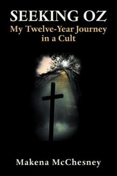 Paperback Seeking Oz: My Twelve-Year Journey in a Cult Book