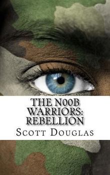 Paperback The N00b Warriors: Rebellion: Book Two Book