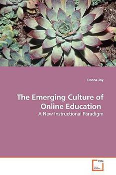 Paperback The Emerging Culture of Online Education Book
