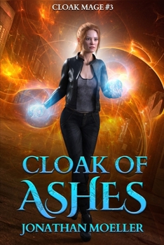 Cloak of Ashes (Cloak Mage) - Book #3 of the Cloak Mage