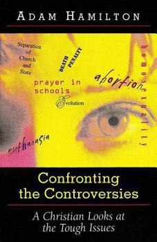 Paperback Confronting the Controversies: A Christian Responds to the Tough Issues Book