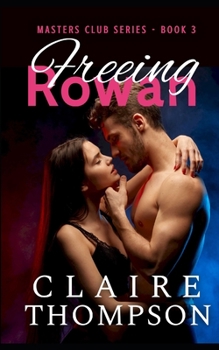 Paperback Freeing Rowan Book