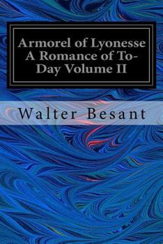 Paperback Armorel of Lyonesse A Romance of To-Day Volume II Book