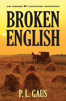 Paperback Broken English: An Amish Country Mystery Book