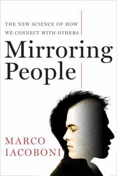 Hardcover Mirroring People: The New Science of How We Connect with Others Book