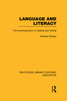 Language and Literacy: The Sociolinguistics of Reading and Writing (Routledge Direct Editions)