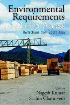 Hardcover Environmental Requirements and Market Access: Reflections from South Asia Book