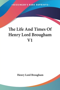 Paperback The Life And Times Of Henry Lord Brougham V1 Book