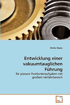 Paperback Entwicklung einer vakuumtauglichen Führung [German] Book