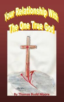 Paperback Your Relationships With The One True God Book