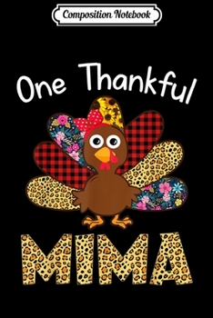 Composition Notebook: One Thankful Mima turkey Thanksgiving matching family  Journal/Notebook Blank Lined Ruled 6x9 100 Pages