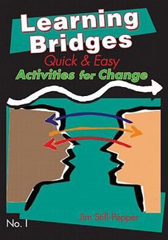 Paperback Learning Bridges: Quick and Easy Activities for Change, No. 1 Book