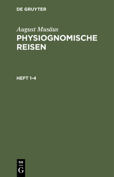 Hardcover August Musäus: Physiognomische Reisen. Heft 1-4 [German] Book