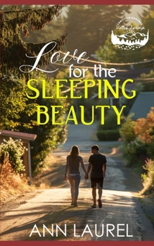 Love for the Sleeping Beauty (Valley Springs)