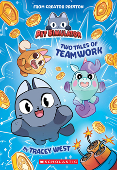 Paperback Two Tales of Teamwork (Pet Simulator Illustrated Novel #1) Book