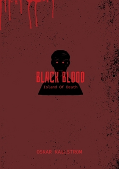 Black Blood: Island Of Death