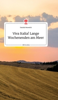 Hardcover Viva Italia! Lange Wochenenden am Meer. Life is a Story - story.one [German] Book