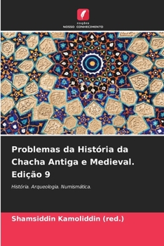 Paperback Problemas da História da Chacha Antiga e Medieval. Edição 9 [Portuguese] Book