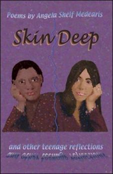 Paperback Skin Deep: And Other Teenage Reflections Book