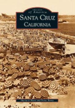 Santa Cruz, California - Book  of the Images of America: California