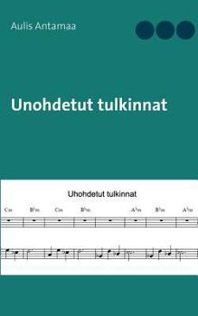 Paperback Unohdetut tulkinnat [Finnish] Book