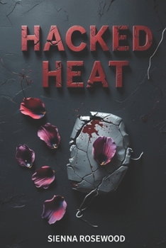 Hacked Heat: A Why Choose Science Fiction Dystopian Omegaverse Knotting Romance (THE OMEGA REPROGRAMMED)