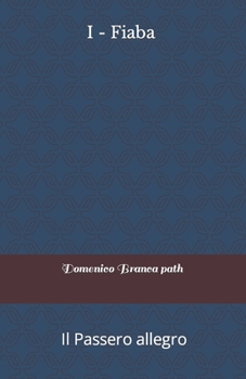 Paperback I-Fiaba: Il Passero allegro [Italian] Book
