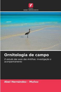Ornitologia de campo (Portuguese Edition)