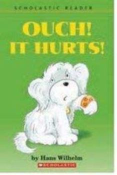 Paperback Ouch!: It Hurts! Book
