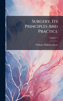 Hardcover Surgery, Its Principles And Practice Book