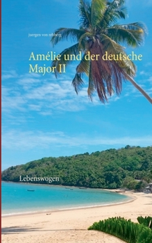 Paperback Amélie und der deutsche Major II: Lebenswogen [German] Book