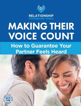 Paperback Making Their Voice Count: How to Guarantee Your Partner Feels Heard Book