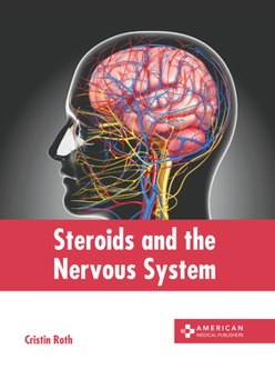 Hardcover Steroids and the Nervous System Book