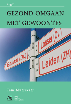 Paperback Gezond Omgaan Met Gewoontes [Dutch] Book
