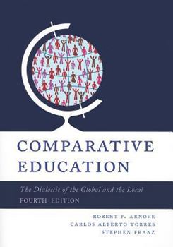 Paperback Comparative Education: The Dialectic of the Global and Local Book