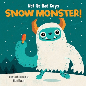 Picture Book Square Standard Not-So-Bad Guys: Snow Monster!
