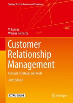 Hardcover Customer Relationship Management: Concept, Strategy, and Tools Book