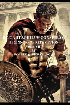 Paperback The Cartaphilus Conspiracy: Beginning of Redemption Book