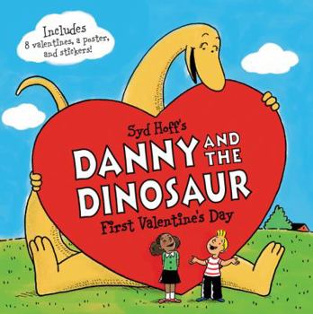 Paperback Danny and the Dinosaur: First Valentine's Day: Incudes Valentines Cards, a Poster, and Stickers!: A Valentine's Day Book for Kids Book