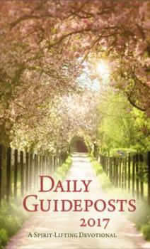 Hardcover Daily Guideposts 2017: A Spirit-Lifting Devotional Book