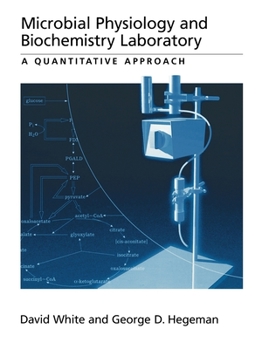 Paperback Microbial Physiology and Biochemistry Laboratory: A Quantitative Approach Book