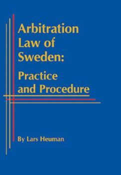 Hardcover Arbitration Law of Sweden: Practice and Procedure Book