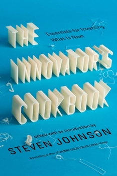 Paperback The Innovator's Cookbook: Essentials for Inventing What Is Next Book