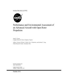 Paperback Performance and Environmental Assessment of an Advanced Aircraft with Open Rotor Propulsion Book