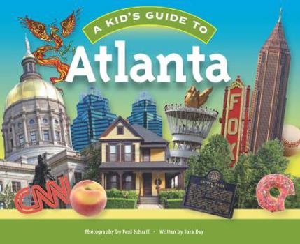 Paperback A Kid's Guide to Atlanta Book