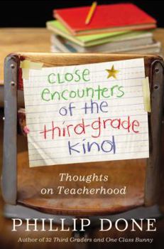 Hardcover Close Encounters of the Third-Grade Kind: Thoughts on Teacherhood Book